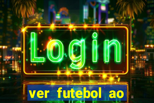 ver futebol ao vivo futemax